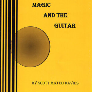 Love, Magic and the Guita by Scott Mateo Davies